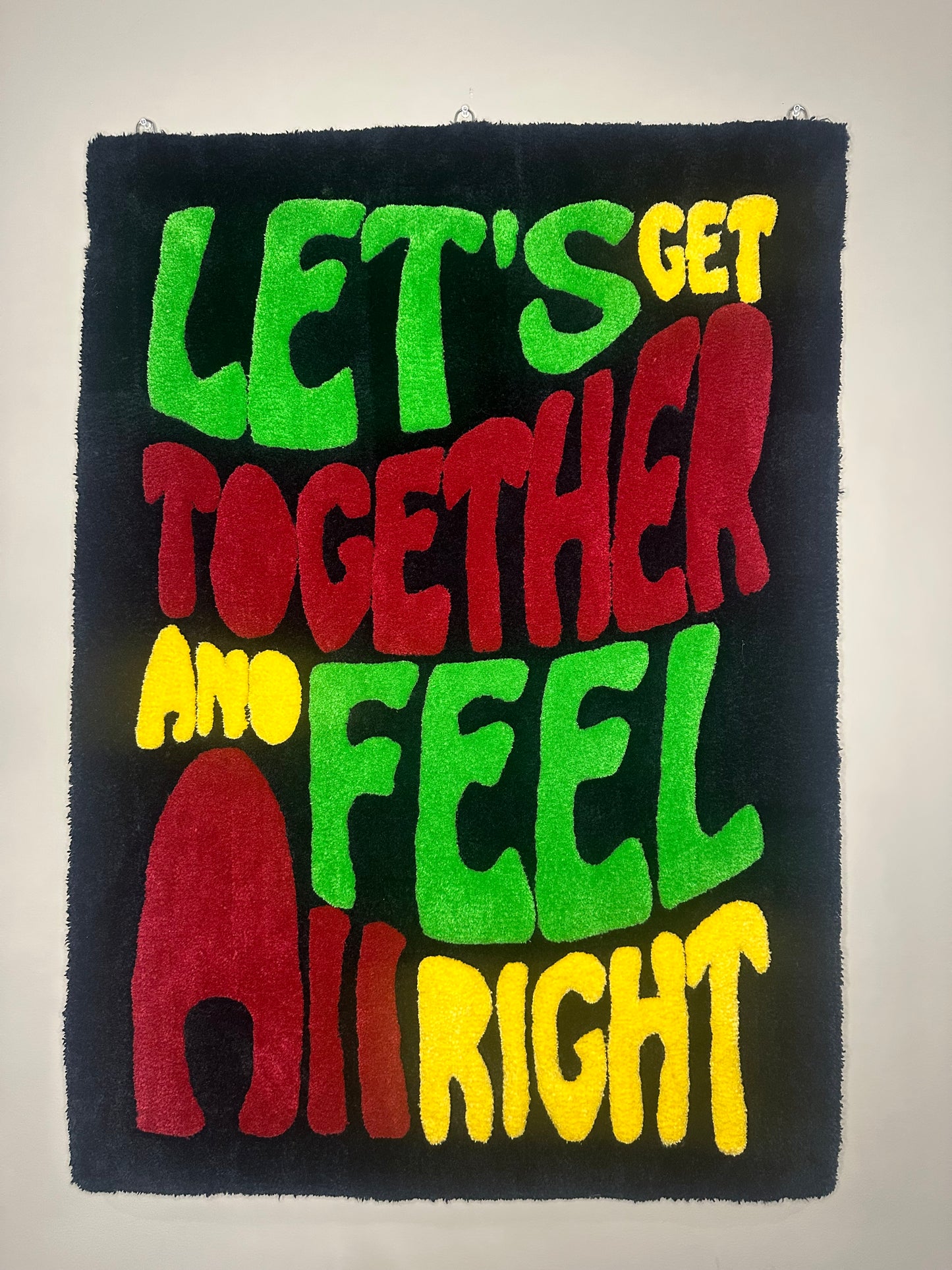 "Let's Get Together and Feel Alright" Poster Rug